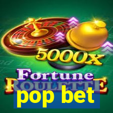 pop bet